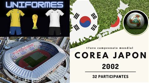 Uniformes De La Copa Mundial Corea Jap N Youtube