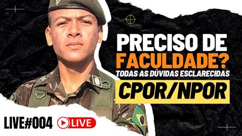 Live Precisa De Faculdade No Cpor E Npor Youtube