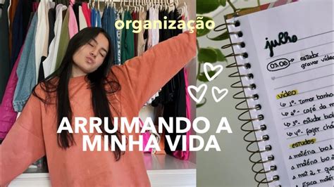 Arrumando Minha Vida Organiza O Geral Youtube