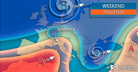 Tendenza Meteo Prossimo Weekend Tra Anticiclone E Nuova Perturbazione