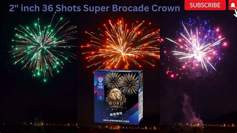 Inch Shots Super Brocade Crown Fireworks Cake Youtube