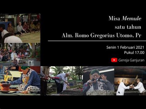 Misa Memule 1 Tahun Alm Romo Gregorius Utomo Pr Gereja HKTY Ganjuran