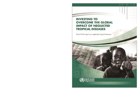 Investing To Overcome The Global Impact Of Neglected Tropical Diseases