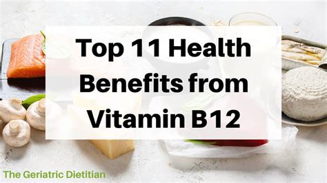 Top 11 Health Benefits From Vitamin B12 The Geriatric Dietitian