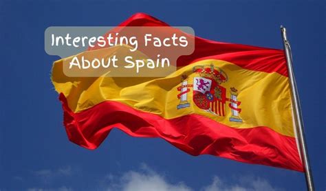 Interesting Facts About Spain That Will Amaze You Fact In It