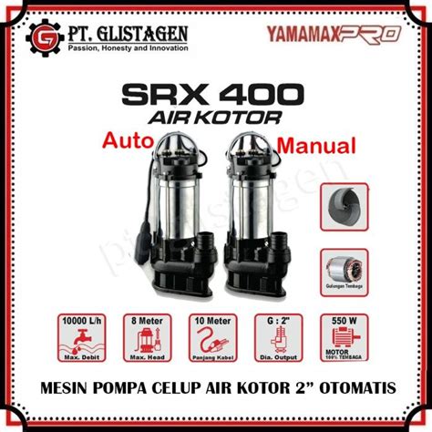 Mesin Pompa Celup Air Kotor 550Watt 2 Yamamax SRX 400A Automatic