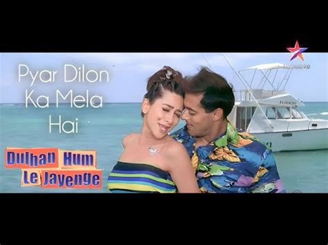 Pyar Dilon Ka Mela Hai Full Song Dulhan Hum Le Jayenge Salman