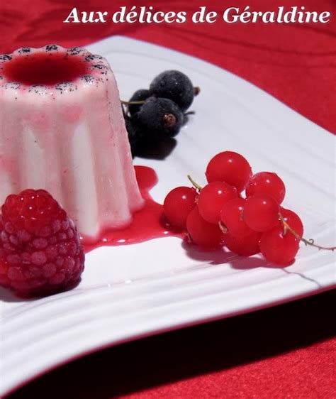 Aux D Lices De G Raldine Panna Cotta La Vanille Et Aux Fruits Rouges