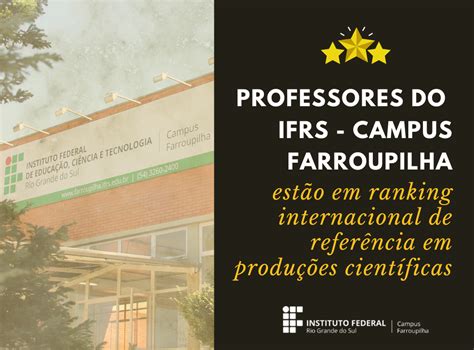 Pesquisadores do IFRS Campus Farroupilha estão em ranking