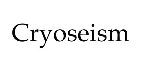 How to Pronounce Cryoseism - YouTube