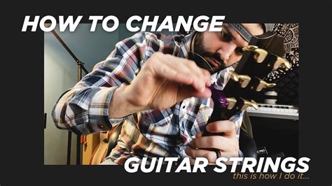 How To Change Acoustic Guitar Strings The Basics YouTube