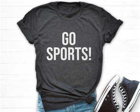 Go Sports Shirt Go Sports Team Shirt Funny Sports T-shirt - Etsy