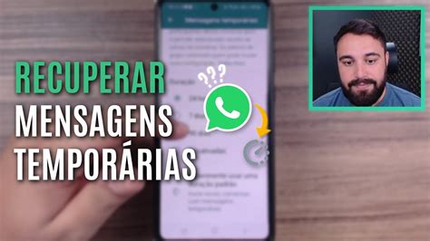 Poss Vel Recuperar Mensagens Tempor Rias Apagadas Do Whatsapp Youtube