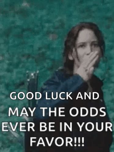 May The Odds Be Ever In Your Favor Meme