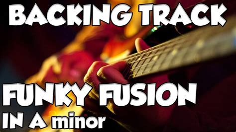 Funk Fusion Guitar Backing Track Jam In Am YouTube