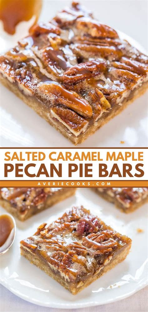 Salted Caramel Maple Pecan Pie Bars Recipe Desserts Pie Bar Recipes Eat Dessert