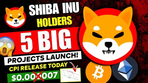 SHIBA INU PUMP INCOMING MAJOR MOVE US CPI RELEASE TODAY SHIBA