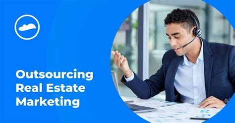 When To Outsource Real Estate Marketing Blog Cloudstaff