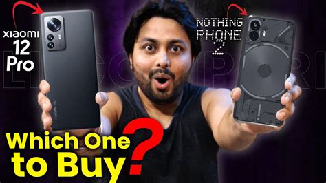 Nothing Phone 2 Vs Xiaomi 12 Pro Full Comparison In Hindi Phone 2 Vs