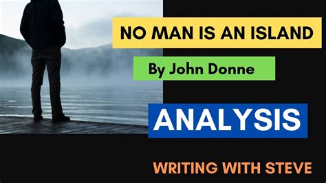 No Man Is An Island By John Donne Poem Analysis Youtube