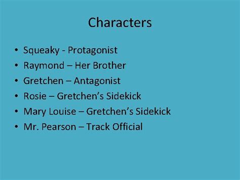 Plot Map Characters Squeaky Protagonist Raymond Her Brother