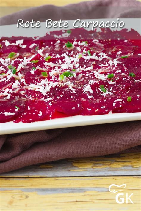 Rote Bete Carpaccio Rezept Rezept Rezepte Apfelkuchen Rezept