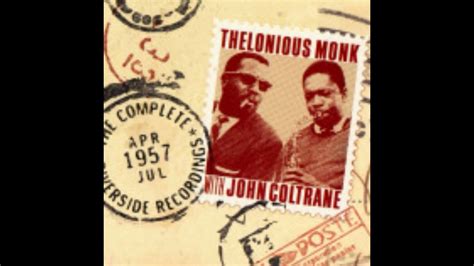 Thelonious Monk With John Coltrane The Complete Riverside