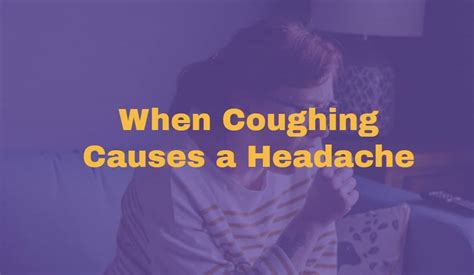 What You Need To Know About Head Pain Coughs