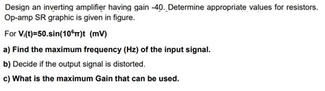 solved design  inverting amplifier  gain  cheggcom