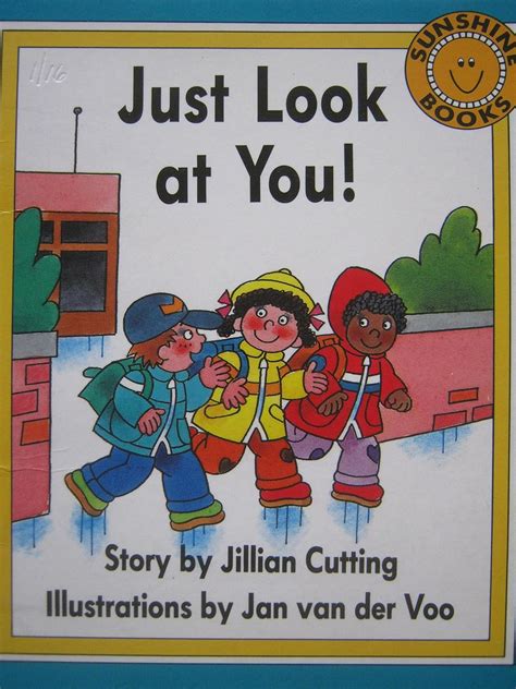 Sunshine Books Level Aa Just Look At You Jillian Cutting Jan Van