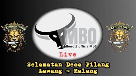 Mberott Official Sedang Live Sekarang SATRIO UTOMO Ft LEMBU SAKTI Ft