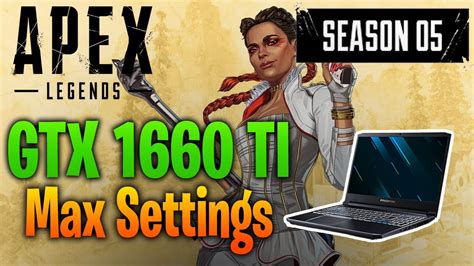 Apex Legends Season 5 Gtx 1660 Ti Benchmark Fps Test Highmax