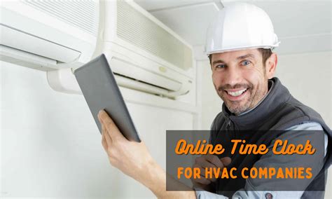 7 Best Online Time Clock For Hvac Companies