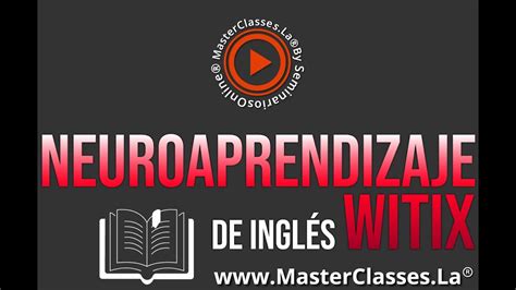 Neuroaprendizaje De Ingl S Witix Aprender Ingl S R Pido Y F Cil Curso