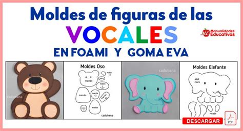 Moldes De Figuras De Las Vocales En Foami