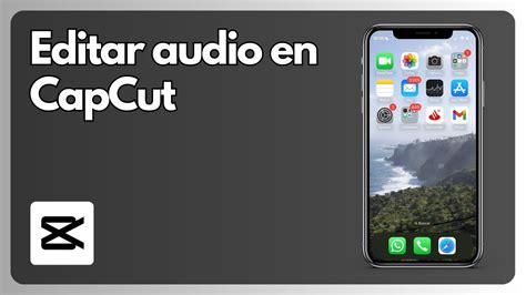 Cómo Editar Audio En Capcut Ios Y Android Youtube