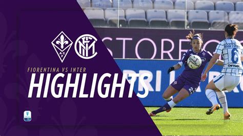 ACF Fiorentina Femminile Vs Inter 1 0 MATCH HIGHLIGHTS Quarti Coppa