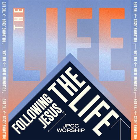 Following Jesus The Life EP By JPCC Worship Spotify