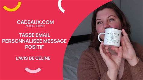 Tasse Email Personnalis E Message Positif Lavis De C Line Cadeaux