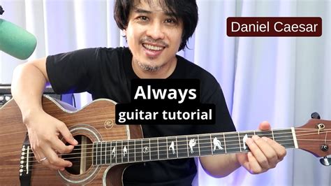 Always Daniel Caesar Guitar Tutorial Youtube