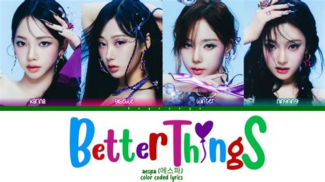 Aespa 에스파 Better Things Color Coded Lyrics Youtube