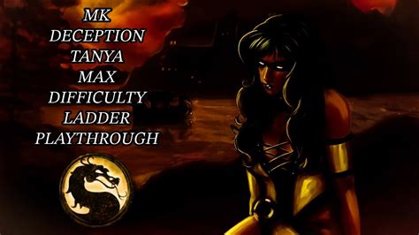 Mortal Kombat Deception Tanya Max Difficulty Ladder Playthrough Youtube