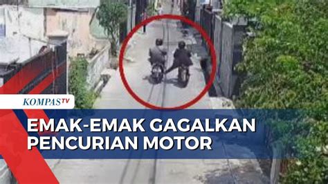 Detik Detik Emak Emak Berhasil Gagalkan Aksi Pencurian Motor Di Jakarta