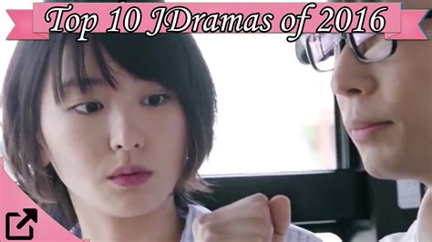 Top 10 Japanese Dramas Of 2016 Youtube