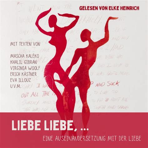 Liebe Liebe MP3 Download von Khalil Gibran Erich Kästner Eva