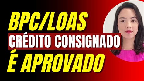 Bpc Loas Empr Stimo Consignado Aprovado Youtube