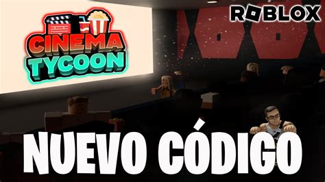 Nuevo Código De 🎬 Cinema Tycoon 🎬 Activo Y Actualizado De Roblox