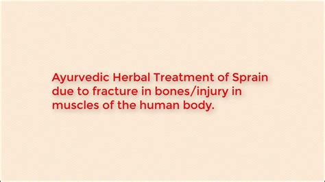 Ayurvedic Herbal Treatment Of Sprain Due To Fracture In Bones And