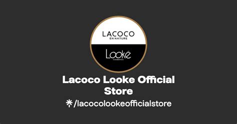 Lacoco Looke Official Store Instagram Facebook Tiktok Linktree