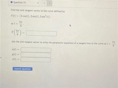 Solved Question 11 The Curves ři T 2t Tø 5 And